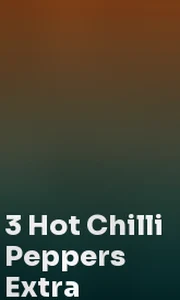 3 Hot Chilli Peppers Extra
